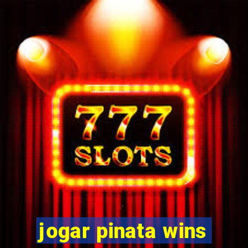 jogar pinata wins